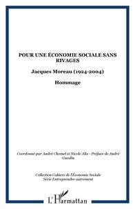 Serge Hurtig et André Gueslin - Pour une économie sociale sans rivages Jacques Moreau.