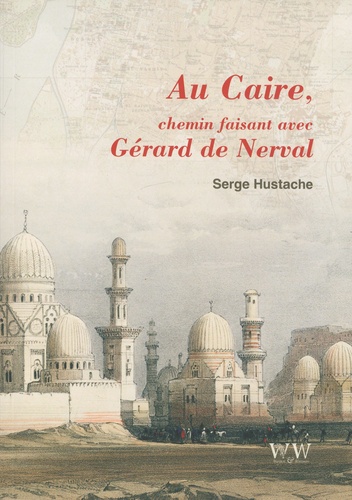 Au Caire avec Gérard de Nerval