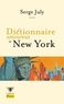Serge July - Dictionnaire amoureux de New York.