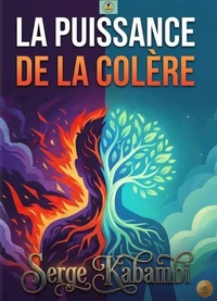 La Puissance de la Colère