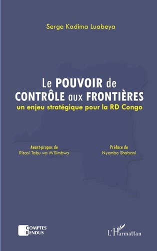 Le pouvoir de contrôle aux frontières. Un enjeu stratégique pour la RD Congo