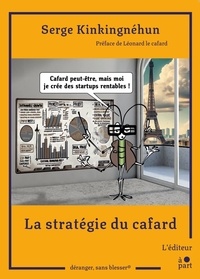 Serge Kinkingnehun - La stratégie du cafard.