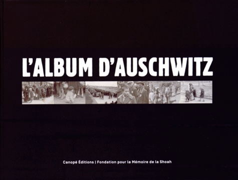 Serge Klarsfeld et Marcello Pezzetti - L'album d'Auschwitz. 1 DVD