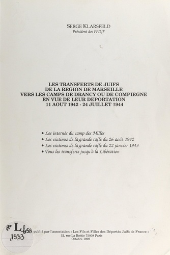 Les transferts de Juifs de la région de Marseille vers les camps de Drancy ou de Compiègne en vue de leur déportation, 11 août 1942-24 juillet 1944