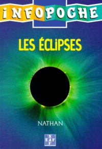 Serge Koutchmy et Pierre Guillermier - Les Eclipses. Avec Lunettes.
