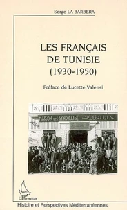 Les français de tunisie : 1930-1950