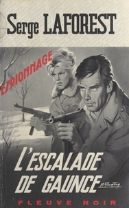 Serge Laforest - L'escalade de Gaunce.
