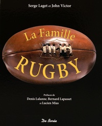 Serge Laget et John Victor - La famille rugby.
