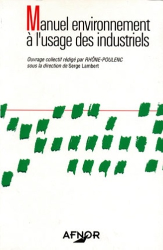 Serge Lambert - Manuel environnement à l'usage des industriels.