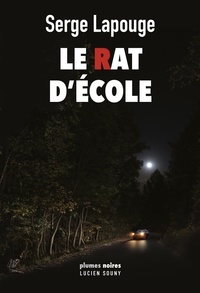 Serge Lapouge - Le rat d'école.