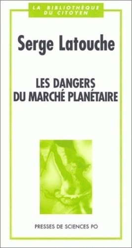 Serge Latouche - Les dangers du marché planétaire.