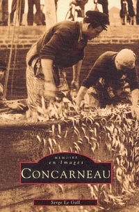 Serge Le Gall - Concarneau - Tome 1.