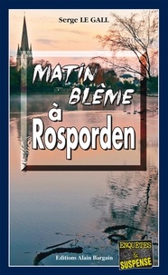 Serge Le Gall - Matin blême à Rosporden.