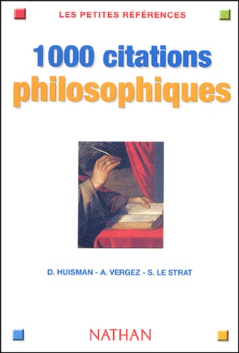 Serge Le Strat et André Vergez - 1000 citations philosophiques.