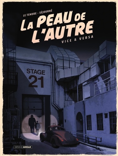 Serge Le Tendre et Gaël Séjourné - La Peau de l'autre - Tome 2.