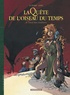 Serge Le Tendre et Régis Loisel - La quête de l'oiseau du temps Tome 4 : L'oeuf des ténèbres.