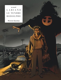 Serge Le Tendre et  Rodolphe - Mister George  : .