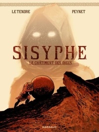 Ebooks téléchargement gratuit pour téléphones mobiles Sisyphe - Le châtiment des dieux (French Edition) par Serge Le Tendre, Frédéric Peynet