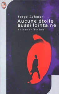 Aucune Etoile Aussi Lointaine