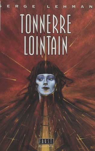 F.A.U.S.T. Tome  3 Tonnerre lointain