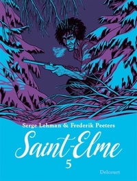 Serge Lehman et Frederik Peeters - Saint-Elme Tome 5 : Les Thermopyles.