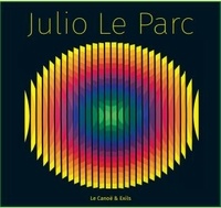 Serge Lemoine et Jean de Loisy - Julio Le Parc.