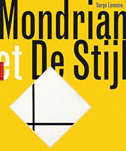 Serge Lemoine - Mondrian et De Stijl.
