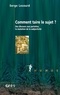 Serge Lesourd - Comment taire le sujet ? - Des discours aux parlottes libérales.