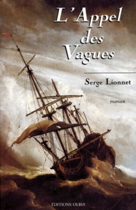 Serge Lionnet - L'appel des vagues.