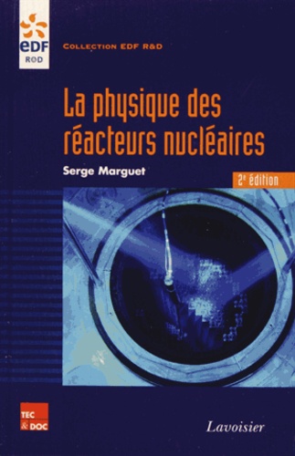 La physique des réacteurs nucléaires 2e édition