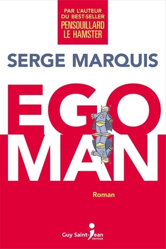 Serge Marquis - Egoman.