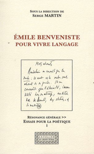 Serge Martin - Emile Benveniste, pour vivre langage.