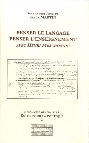 Serge Martin - Penser le langage, penser l'enseignement avec Henri Meschonnic.