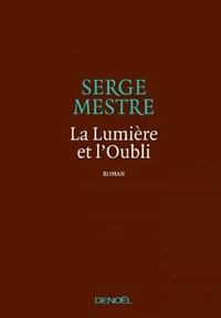 La Lumière et l'Oubli