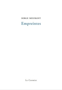 Serge Meurant - Empreintes.