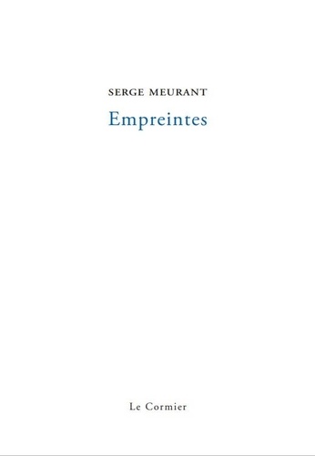 Serge Meurant - Empreintes.