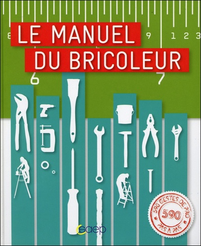 Serge Meyer - Le manuel du bricoleur.