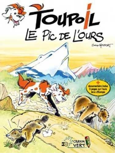 Serge Monfort - Toupoil Tome 2 : Le Pic de l'Ours.