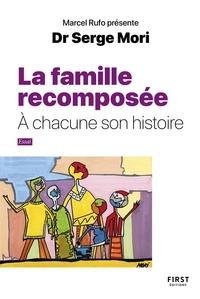 Serge Mori - Les familles recomposées - A chacun son histoire.