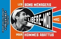 Serge Morinbedou - BONS MÉNAGERS POUR HOMMES ABATTUS.