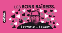 Les bons baisers saveur de l'Espace