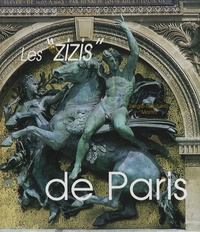 Serge-Neptunio Martin - Les "zizis" de Paris.