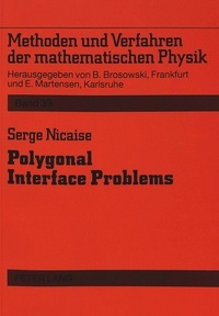 Serge Nicaise - Polygonal Interface Problems.