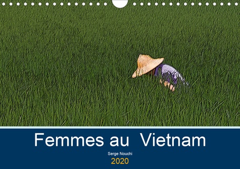 CALVENDO Places  Femmes au Vietnam (Calendrier mural 2020 DIN A4 horizontal). Une certaine observation des vietnamiens (Calendrier mensuel, 14 Pages )
