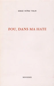 Fou, dans ma hâte