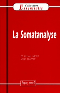 Serge Ollivier et Richard Meyer - La somatanalyse.