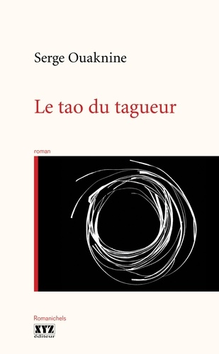 Serge Ouaknine - Le tao du tagueur.