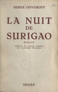 Serge Ouvaroff et Claude Farrère - La nuit de Surigao.