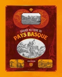 Serge Pacaud - Grande histoire du pays basque.