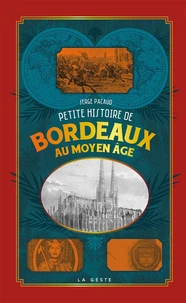 Petite histoire de bordeaux au Moyen Age